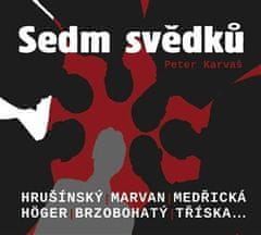 Radioservis Sedm svědků - Peter Karvaš CD