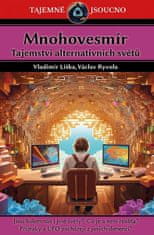 Vladimír Liška: Mnohovesmír - Tajemství alternativních světů