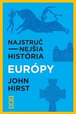 John Hirst: Najstručnejšia história Európy