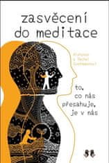 Zasvěcení do meditace - Rachel Goettmannová