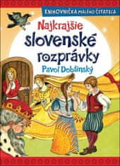 Pavol Dobšinský: Najkrajšie slovenské rozprávky