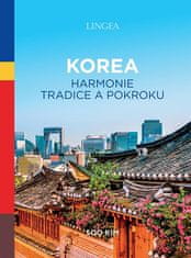 Korea - Harmonie tradice a pokroku