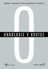 Petra Tesařová;Samuel Vokurka: Onkologie v kostce