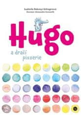 Ludmila Bakonyi Selingerová;Alessandro Ceccarelli: Hugo a dračí pizzerie