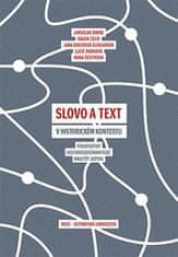 Host Slovo a text v historickém kontextu - Perspektivy historickosémantické analýzy jazyka