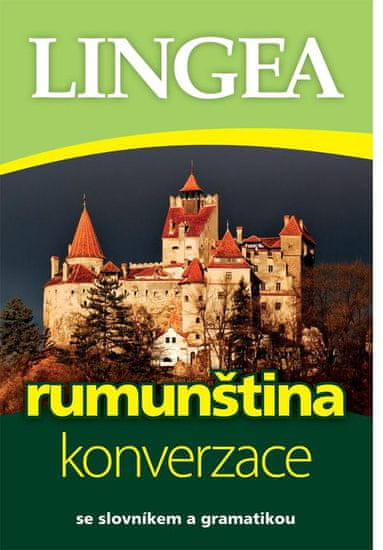 kolektiv autorů: Rumunština - konverzace se slovníkem a gramatikou