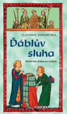 Vondruška Vlastimil: Ďáblův sluha - Hříšní lidé Království českého