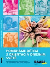 Pomáháme dětem s orientací v dnešním světě