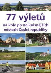 Ivo Paulík: 77 výletů na kole po nejkrásnějších místech České republiky