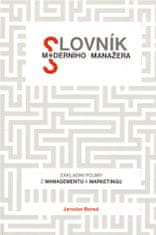 Slovník moderního manažera - Jaroslav Beneš