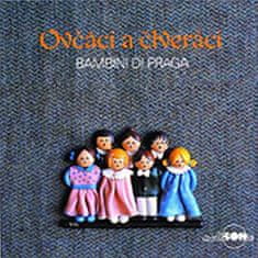 di Praga Bambini: Bambini di Praga - Ovčáci a čtveráci - CD