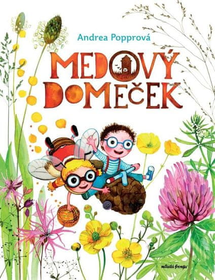 Popprová Andrea: Medový domeček