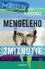 Olivier Guez: Mengeleho zmiznutie