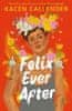 Callender Kacen: Felix Ever After