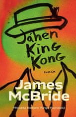 James McBride: Jáhen King Kong