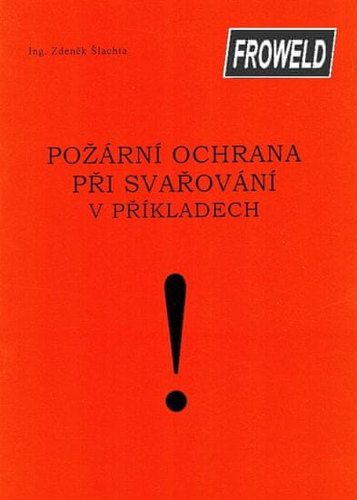 Požární ochrana při svařování v příkladech