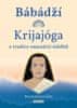 Marshall Govindan: Bábádží Krijajóga a tradice osmnácti siddhů