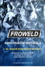 KONSTRUKČNÍ MATERIÁLY, 1. díl: KOVOVÉ KONSTRUKČNÍ MATERIÁLY