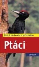 Ptáci - Nový průvodce přírodou