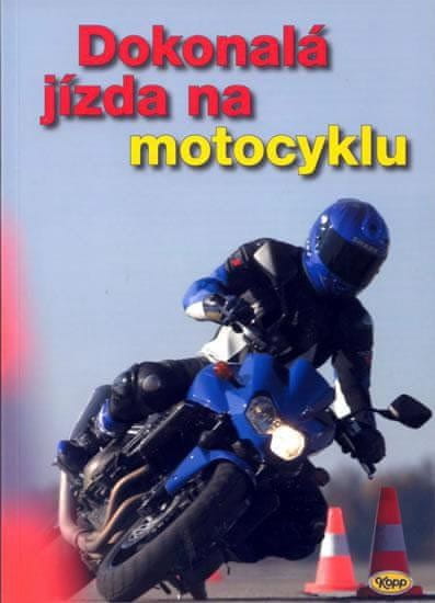 Kopp Dokonalá jízda na motocyklu