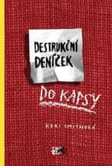 Smithová Keri: Destrukční deníček do kapsy