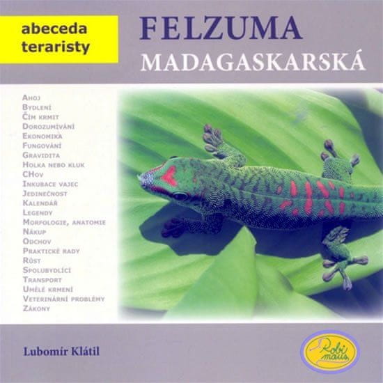 Robimaus Felsuma madagaskarská - Abeceda teraristy