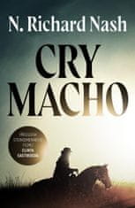 Nash N. Richard: Cry macho