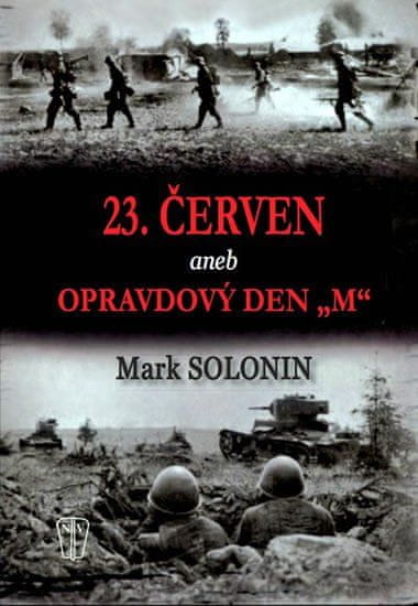 23. červen aneb Opravdový den "M"