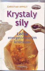 Krystaly síly - Léčba energetizovaným křišťálem