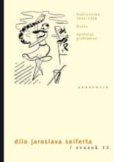 Publicistika 1933–1938 - Dílo Jaroslava Seiferta