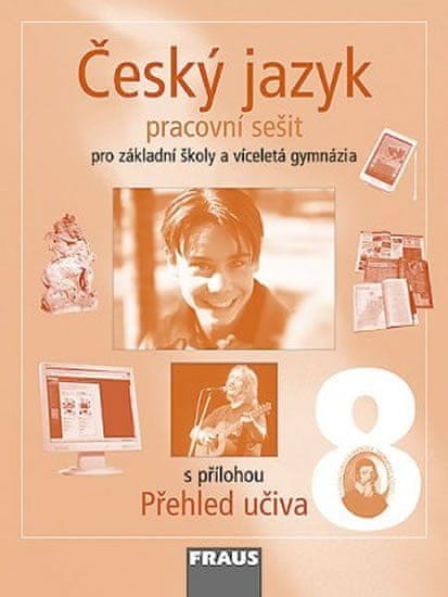 Fraus Český jazyk 8 pro ZŠ a víceletá gymnázia - pracovní sešit