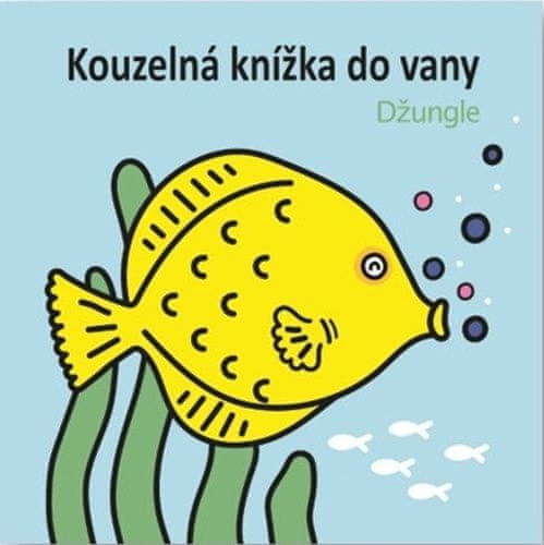 Anais Chambel: Džungle - Kouzelná knížka do vany