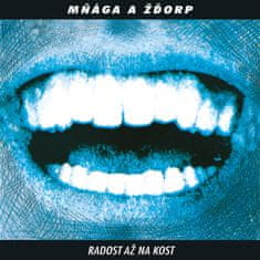 Mňága a Žďorp: Radost až na kost (30th anniversary remaster) (2xLP)