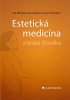 Jan Měšťák: Estetická medicína a krása člověka