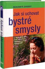 Jak si uchovat bystré smysly