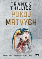 Thilliez Franck: Pokoj mrtvých