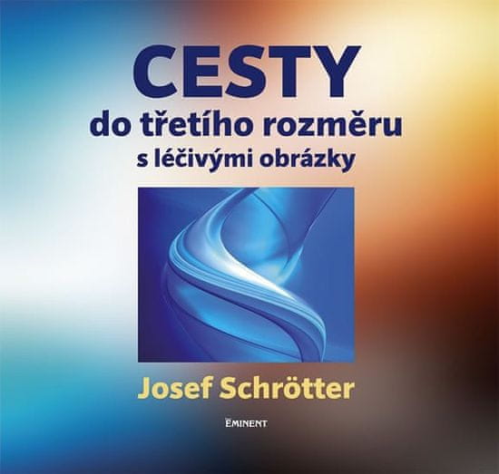 Eminent Cesty do třetího rozměru s léčivými obrázky