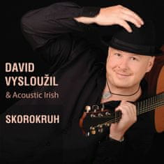 Vysloužil David & Acoustic Irish: Skorokruh