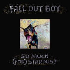 Fall Out Boy: So Much (For) Stardust)