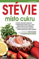 STÉVIE místo cukru - 365 receptů s použitím stévie sladké