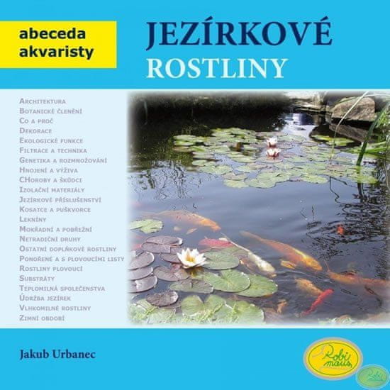 Robimaus Jezírkové rostliny - Abeceda akvaristy