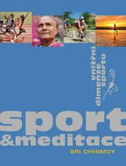 Sport a meditace - Vnitřní dimenze sportu