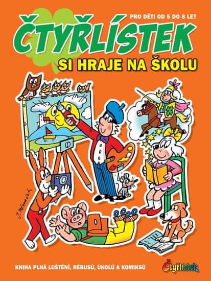 Němeček Jaroslav: Čtyřlístek si hraje na školu - Kniha plná luštění, rébusů, úkolů a komiksů