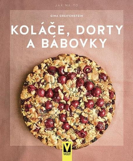 Gina Greifenstein: Koláče, dorty a bábovky