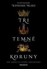 Kendare Blakeová: Tři temné koruny