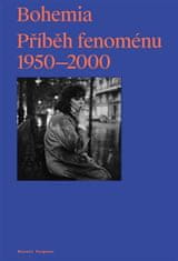 Russell Ferguson: Bohemia: Příběh Fenoménu, 1950-2000