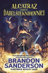 Brandon Sanderson: Alcatraz versus ďábelští knihovníci