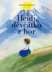 Johanna Spyriová: Heidi, děvčátko z hor