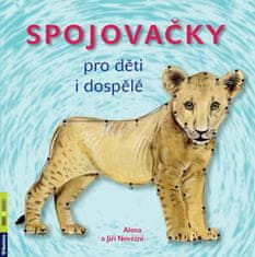 Alena Nevěčná: Spojovačky pro děti i dospělé