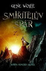 Gene Wolfe: Smiřitelův spár